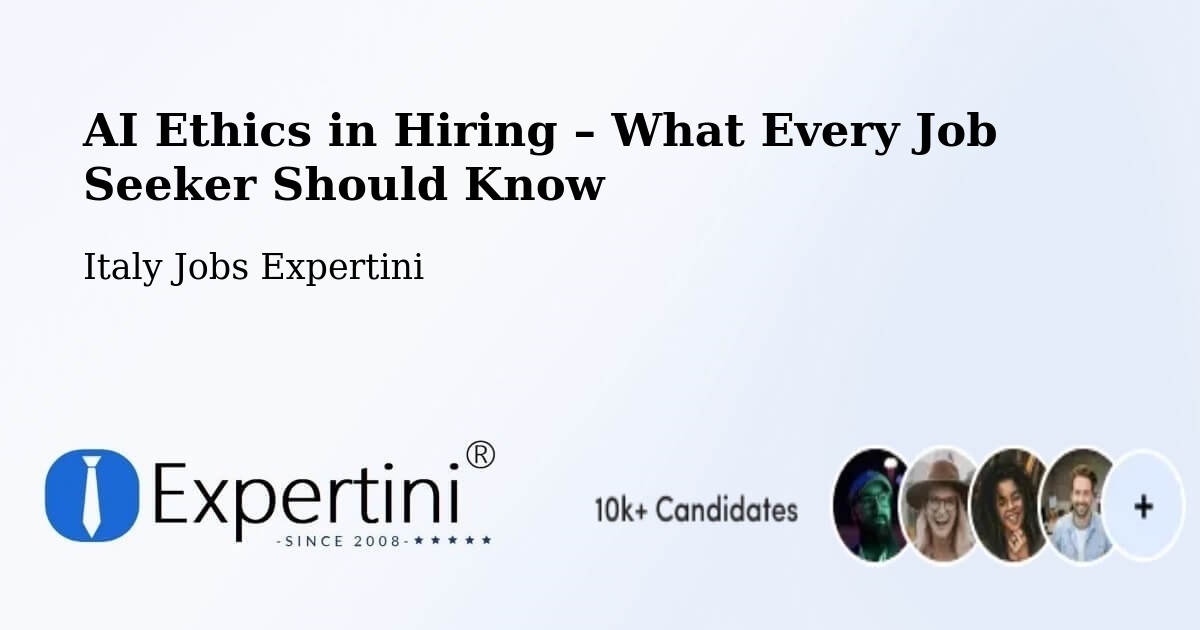 AI Ethics in Recruitment & Hiring – Borso Del Grappa - Borso Del Grappa, Italy Jobs Expertini