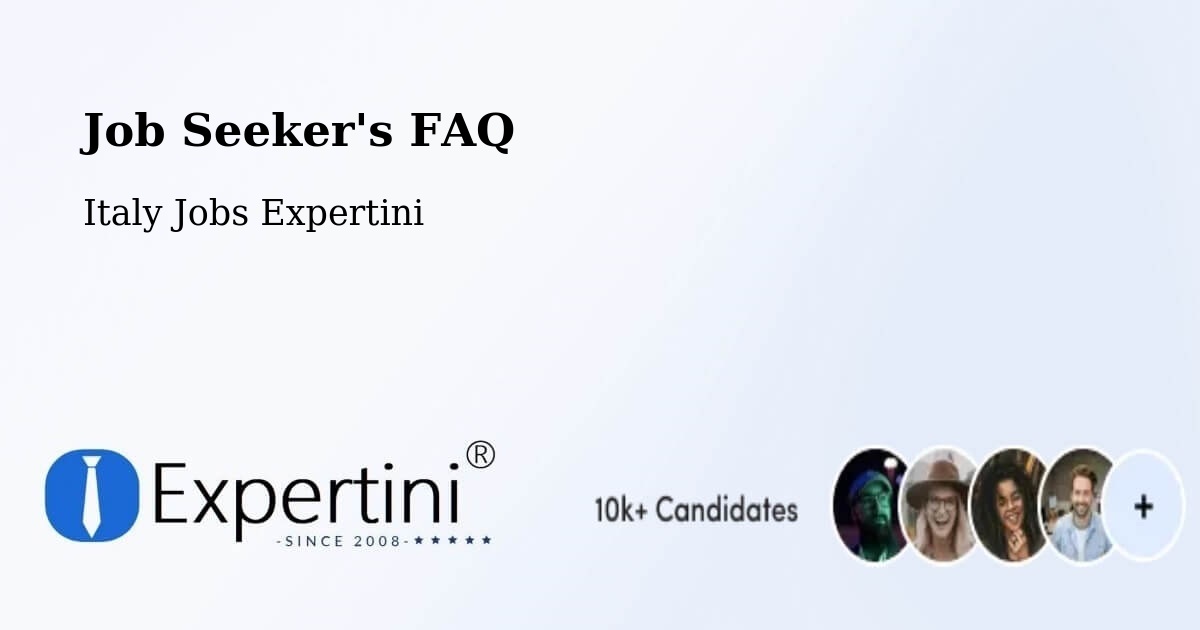 Job Seeker FAQ – Borso Del Grappa - Italy Jobs Expertini