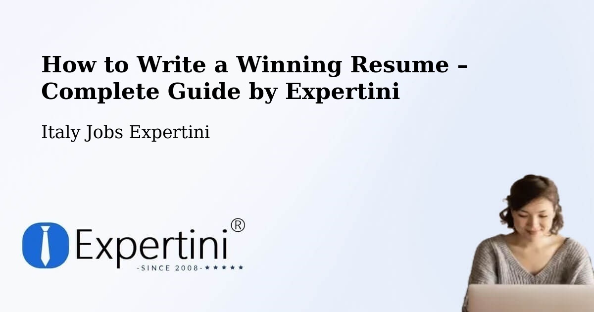 Resume Writing Guide for Job Seekers – Borso Del Grappa - Borso Del Grappa, Italy Jobs Expertini